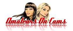 Amateurs On Cams Girls, Free Sex Cams, Sex 24/7