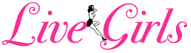 LiveGirls Girls, Free Sex Cams, Sex 24/7