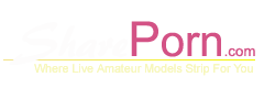SharePorn Girls, Free Sex Cams, Sex 24/7